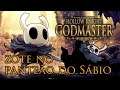 Hollow Knight Godmaster #12 Panteão do Sabio com Zote ( DLC Gods and Glory )