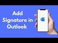 How to Add Signature in Outlook on iPhone (2021)