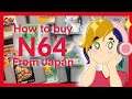 How to buy N64 games from Japan | Sendico how to guide | Prince of Meows