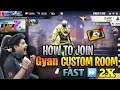 HOW TO JOIN GYAN CUSTOM ROOM FAST // HOW TO JOIN FAST CUSTOM ROOM //#SKGAMERS