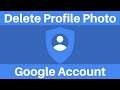 How To Remove And Permanently Delete Your Google Account Profile Photo