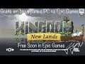 KINGDOM NEW LANDS novamente em breve vai estar GRÁTIS para PC na Epic Games, Aproveite o GAME FREE