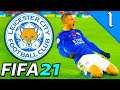 LEICESTER CITY REBUILD! FIFA 21 Leicester City Career Mode #1