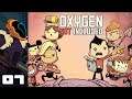 Let's Play Oxygen Not Included [Launch Upgrade] - PC Gameplay Part 7 - Get A Room!