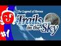 The Legend of Heroes: Trails in the Sky | Part 1