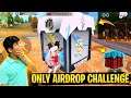 Only Airdrop Challenge In Garena Free Fire 2021 - TWO SIDE GAMERS