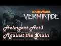 【PC LIVE】WARHAMMER VERMINTIDE2 #8 ネズミの国からこんにちは Act3 Against the Grain