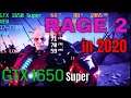 Rage 2 GTX 1650 Super FPS TEST Benchmark 1080p Ultra Settings in 2020