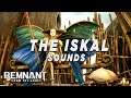 Remnant: From the Ashes - The Iskal Creatures Sounds + SFX