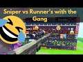 Snipers vs Runners with the Gang :)