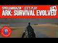 Lets Play Ark Survival Evolved | Ep.74 | Bäm, der "Gebiberte" #Letsplay