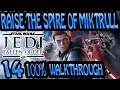 STAR WARS JEDI FALLEN ORDER 100% Walkthrough - Jedi Grand Master -EP14 - RAISE THE SPIRE OF MIKTRULL
