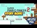 Super Mario Maker 2 - Story Mode! Is This The Best Switch Game? [Madlittlepixel Live]