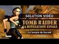Tomb Raider : La révélation finale - Niveau 07 - Le temple de Karnak (1/2)