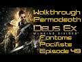 Walkthrough Deus Ex Mankind Divided : Je Veux du Réalisme du Vrai Fantôme Pacifiste - Épisode 49