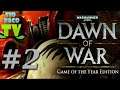 Warhammer 40K: Dawn of War (Loco) - Misión 2: Infiltración