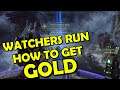 Watchers Run Gold! | Tips on How to Get Gold With Colossus!