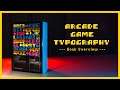 Arcade Game Typography: The Art of Pixel Type | Overview