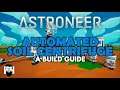 Astroneer - AUTOMATED SOIL CENTRIFUGE - A BUILD GUIDE