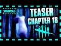 CHAPTER 18 NEW TEASER UNTIL DAWN ? NEW KILLER - DEAD BY DAYLIGHT