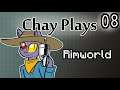 Chay Plays Rimworld Episode 8: Beginning of the End