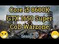 Core i5 8600K + GeForce GTX 1650 Super = CALL OF DUTY WARZONE