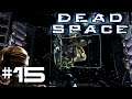 Dead Space | 15 | A Predictable Accident