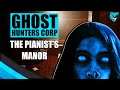 Exorcising the Pianist's Manor | Ghost Hunters Corp Solo Gameplay Release