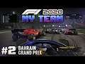 F1 2020 MY TEAM! - BAHRAIN GRAND PRIX Ep. 02