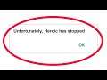Fix Unfortunately Heroic Has Stopped Error in Android & Ios Mobile Phone