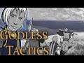 Godless Tactics ♘ 06 - Early Sprin