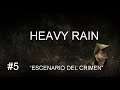 HEAVY RAIN ( PLAYSTATION 4 ) LONGPLAY ( CAPITULO 5 : ESCENARIO DEL CRIMEN ).