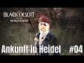 Korsarin BDO: Ankunft in Heidel #04 Black Desert Online Gameplay Deutsch