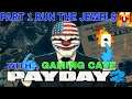 Let's Play Payday 2 Part 1 Run The Jewels