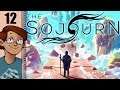Let's Play The Sojourn Part 12 - Death of a Dream
