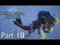 Monster Hunter World: Iceborne -- Part 19: Explosive Tempers!
