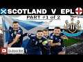 Nations Challenge Scotland v EPL @FullTimeFM #Football Manager 21 Part #1 of 2