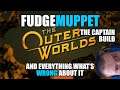 Outer Worlds: FudgeMuppet The Captain build  and what is wrong about it