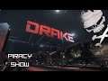 PIRACY SHOW : The Drake Escape