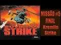 [PS1] - Soviet Strike - [Missão 5 - Final - Kremlin Strike] - PT-BR - [HD]