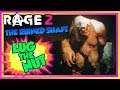 RAGE 2 Crusher Nest - The Ruined Shaft (Lug the Nut +main loot)