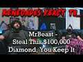 Renegades React to... @MrBeast - Steal This $100,000 Diamond, You Keep It