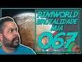 Rimworld PT BR 1.0 #067 - NAVE VENENOSA - Tonny Gamer