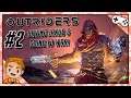 SAVING JAKUB AND GOING TO WAR! | Let's Play OUTRIDERS Part 2 | PC Gameplay