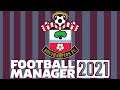 Saving Southampton FM21 | Start of Season 2 | Football Manager 2021