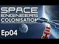 SPACE ENGINEERS COLONISATION - 04 - Le pylône est fini...enfin!