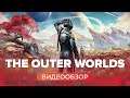 Обзор игры The Outer Worlds