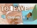 To Leave - Chapters 1-6 - Walkthrough Video
