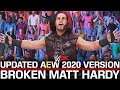 WWE 2K: Updated Version of Broken Matt Hardy AEW 2020! (WWE 2K Mods)