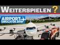 Airport Simulator 2019 - Weiterspielen ❓